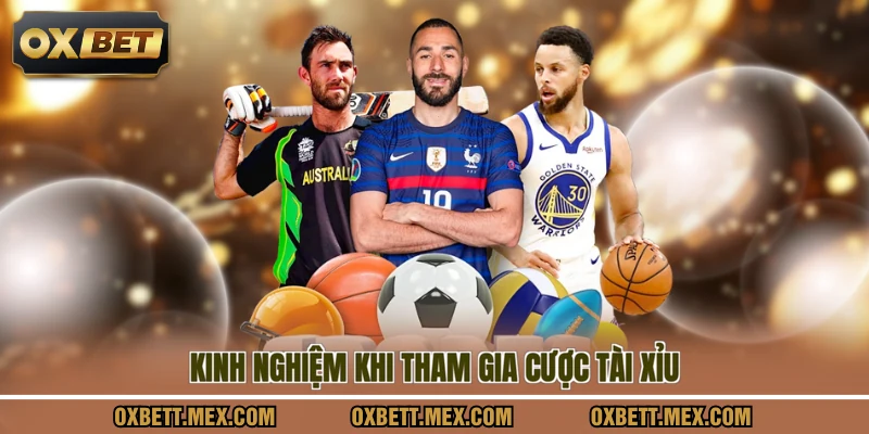 Kinh nghiệm khi tham gia cược game tài xỉu