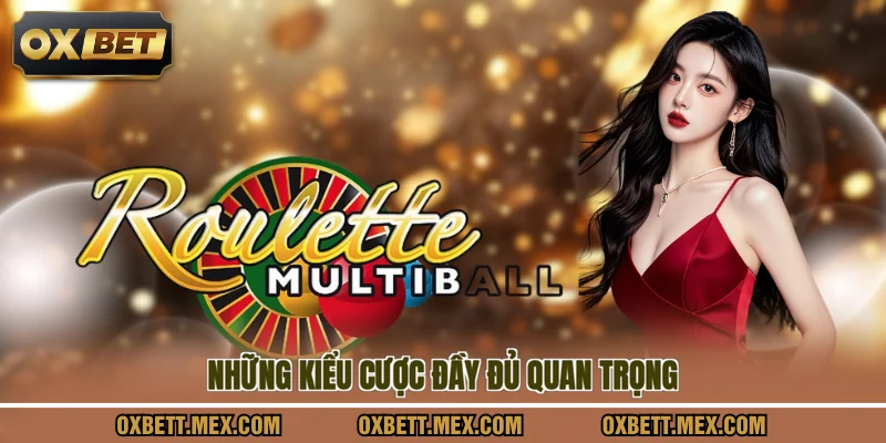 Những kiểu cược đầy đủ quan trọng